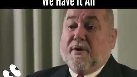 We have it all Robert Steele ex cia officer