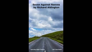 Seven Against Reeves by Richard Aldington