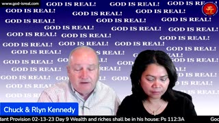 God Is Real 02-13-23 Gods Abundant Provision Day 9 - Pastor Chuck Kennedy