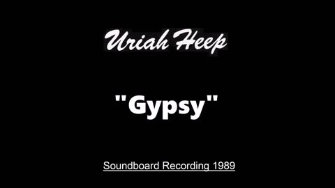 Uriah Heep - Gypsy (Live in Budapest, Hungary 1989) Soundboard