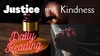 Justice and Kindness Daily Reading. April 7, 2023