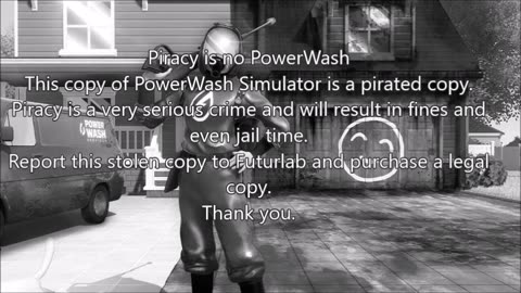 PowerWash Simulator Anti-Piracy Screen