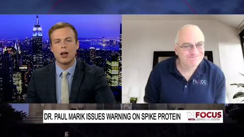 In Focus - Dr. Paul Marik Talks Deadly Spike Protein, Covid Vaccines