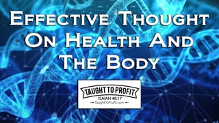 Effective Thought On Health And The Body