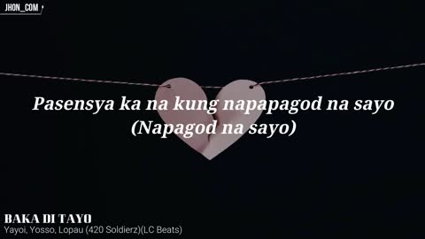 Baka Do Tayo (Kaya KO Naman Ilaban Kala)- Lyric