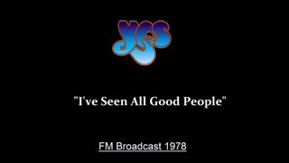 Yes - I've Seen All Good People (Live in Los Angeles, California 1978) FM Broadcast