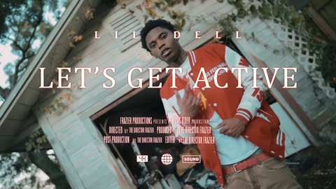 Lil Dell - Let's Get Active (Official Music Video)ShotBy The Director Frazier