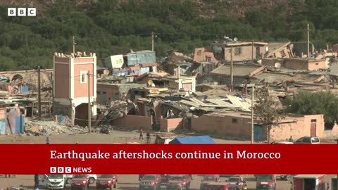 Morocco earthquake aftershocks continue - BBC News