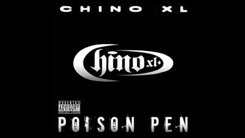 Chino XL Poison Pen Full Album