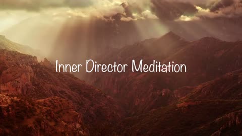 Inner Director Meditation - 7 Minute Morning Guided Visualization