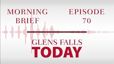 Glens Falls TODAY: Morning Brief – Episode 70: TD Bank Robbery | 12/21/22