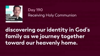 Day 190: Receiving Holy Communion — The Catechism in a Year (with Fr. Mike Schmitz)