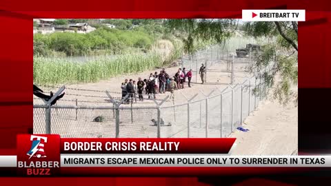 Migrants Escape Mexican Police Only to Surrender in Texas