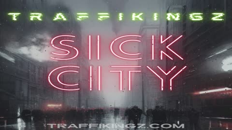 Sick City (Instrumental) Prod. By Traffikingz
