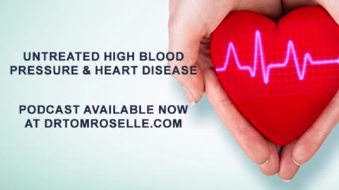 Untreated High Blood Pressure and Heart Disease