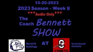 10-20-2023 - ***AUDIO ONLY*** - The Coach Bennett Show - 2023 Season Week 9