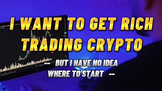 You want to get rich trading crypto but you don't have any ideas on where to start?