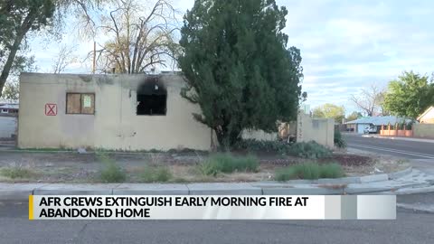 Crews extinguish fire at abandoned Albuquerque home