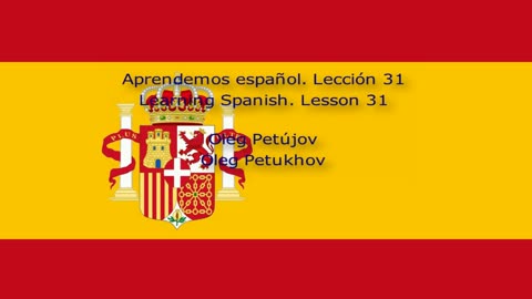 Learning Spanish. Lesson 31. At the restaurant 3. Aprendemos español. Lección 31.