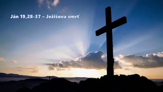 Ján 19,28-37 – Ježišova smrť