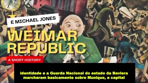 Michael Jones comenta sobre a queda da república de Weimar e ascensão de H.