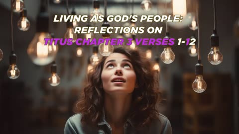 Living as God's People: Reflections on Titus 3:1-11