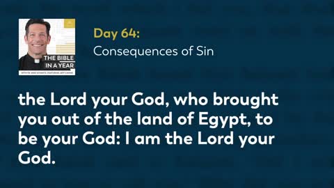 Day 64: Consequences of Sin — The Bible in a Year (with Fr. Mike Schmitz)