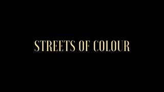 Streets of Colour - Teaser