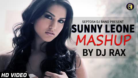 Sunny Leone Songs Hot Mashup Deejay Rax Remix