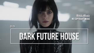 Dark Future House