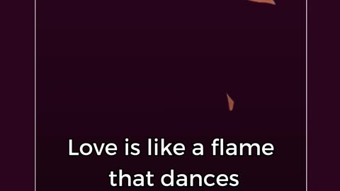 Love is like a flame.... #lovefact #factorfake #facts