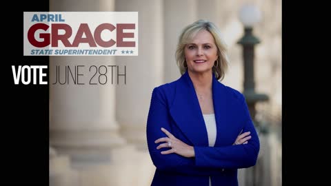 April Grace for State Superintendent May 5 2022