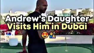 Tate daughter visit him in Dubai?