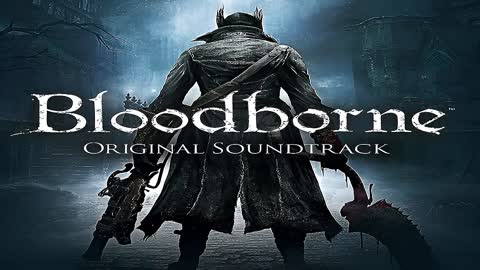 Bloodborne Original Soundtrack Album.