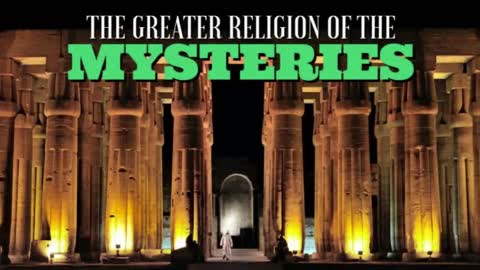 THE GREATER RELIGION OF THE MYSTERIES