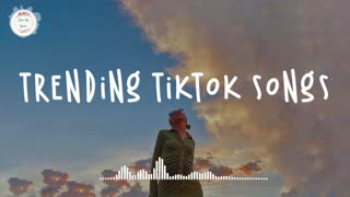 Trending tiktok songs 🌈 Tiktok songs 2022 ~ Viral songs latest
