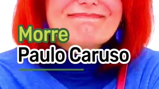 Morre Paulo Caruso