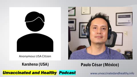 Podcast Unvaccinated and Healthy - Episode 0015 - Anonymous (USA) - Nov 15, 2022