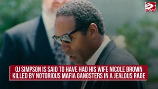 Key Witness Claims OJ Simpson Orchestrated Nicole Brown's Murder by Mafia.