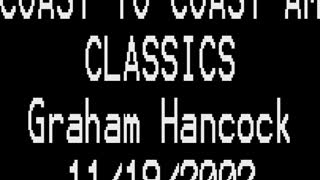 Coast to Coast AM Classics - GRAHAM HANCOCK 2002