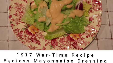1917 War-Time Recipe: Eggless Mayonnaise Dressing