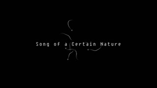 Song of a Certain Nature
