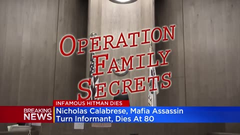 Nicholas Calabrese, Mafia assassin turned informant, dies at 80