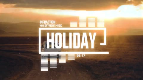 Holiday - Free music for backsound ( No Copyright ) by Infraction