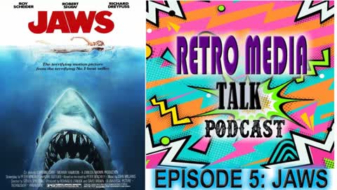 JAWS - Episode 5 | Retro Media Talk | Podcast