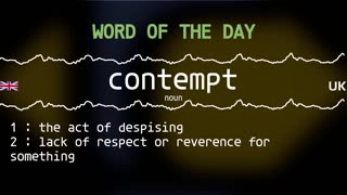 Word Of The Day 116 'contempt'