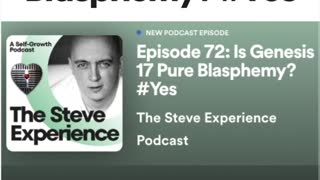 Podcast #72 Is Genesis 17 Pure Blasphemy? #Yes