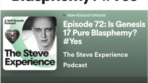 Podcast #72 Is Genesis 17 Pure Blasphemy? #Yes