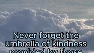 Never Forget The Umbrella Of Kindness