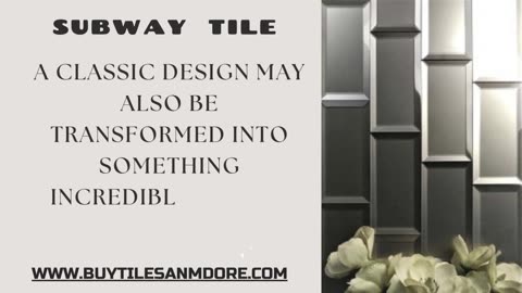 Subway Tile is a best choose for your home bathroom and kitchen